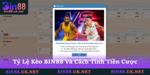 Tỷ Lệ Kèo BIN88 Và Cách Tính Tiền Cược Chính Xác Nhất